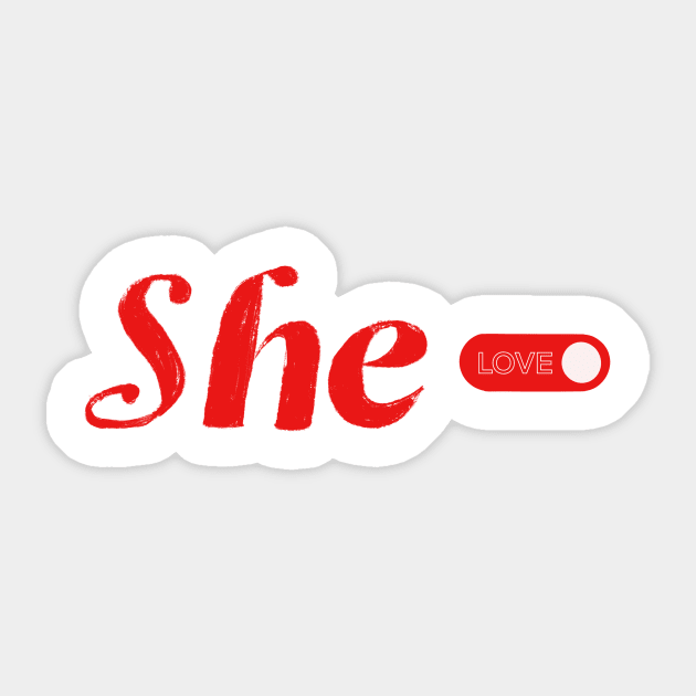 She Can Love Graphic Turn it on Sticker by thecolddots